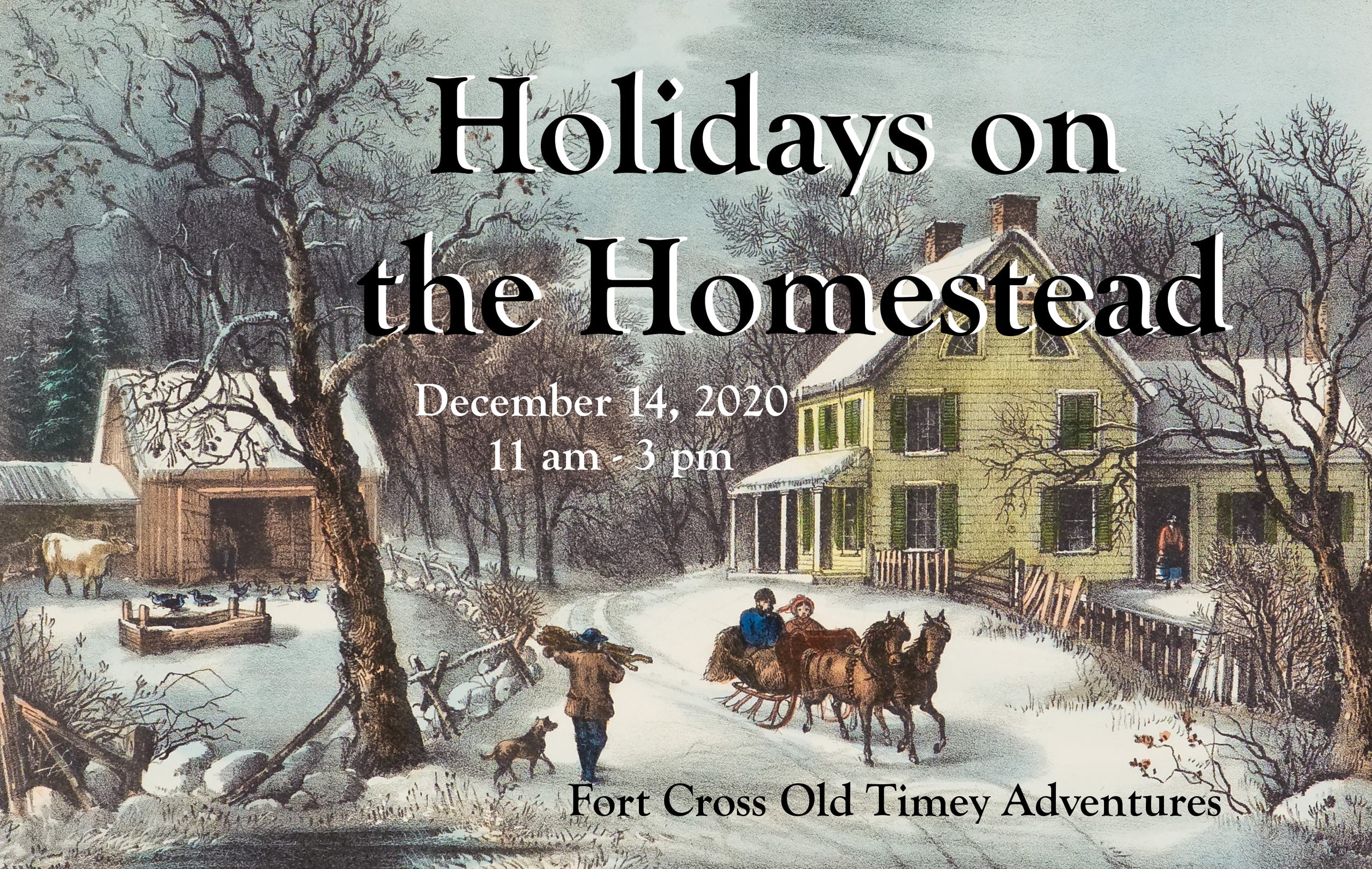 12/14/2020 Holidays on the Homestead Field Trip Event at Fort Cross